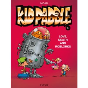 KID PADDLE: 19: LOVE, DEATH AND ROBLORKS