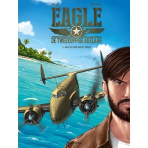 EAGLE DE TWEEKOPPIGE ADELAAR: 03: NAAR DE BRON VAN HET KWAAD