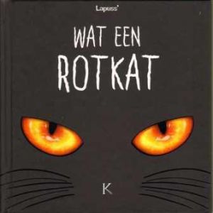 WAT EEN ROTKAT: 01: (HC)