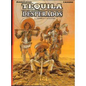 TEQUILA DESPERADOS: 01: TIERRAS CALIENTES (HC)