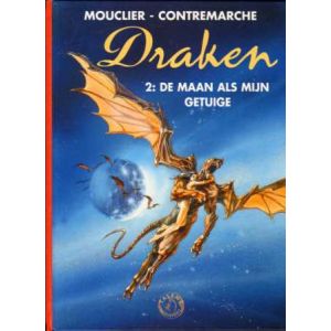 DRAKEN: 02: DE MAAN ALS MIJN GETUIGE (HC)