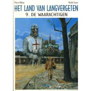 LAND VAN LANGVERGETEN: 09: DE WAARACHTIGEN