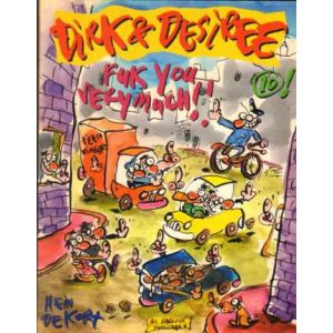 DIRK EN DESIREE: 10: FUK YOU VERY MUCH