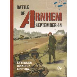 BATTLE OF ARNHEM: SEPTEMBER 1944: EXTENDED OMNIBUS EDITION (HC)