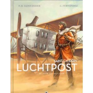 LUCHTPOST, SAINT-EXUPERY: 01: DE HEER VAN HET ZAND (HC)