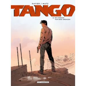 TANGO: 06: DE STROOM VAN DRIE GRENZEN