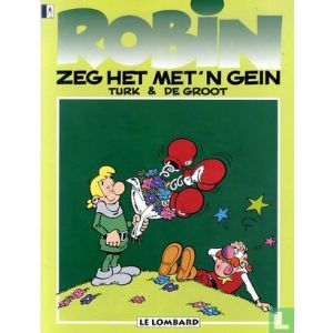 ROBIN HOED: 05: ZEG HET MET 'N GEIN