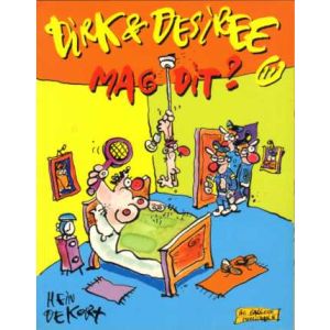 DIRK EN DESIREE: 11: MAG DIT? (HEIN DE KORT)