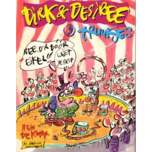 DIRK EN DESIREE: 09: TRUUKJES (HEIN DE KORT)