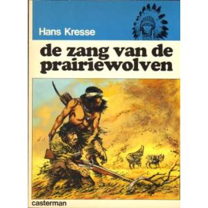 INDIANENREEKS: 04: DE ZANG VAN DE PRAIRIEWOLVEN (1974)