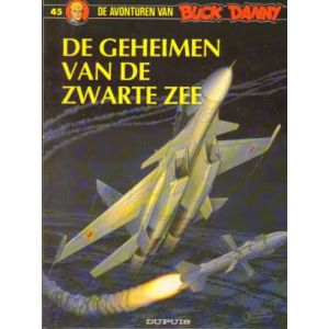 BUCK DANNY: 45: DE GEHEIMEN VAN DE ZWARTE ZEE (1994)
