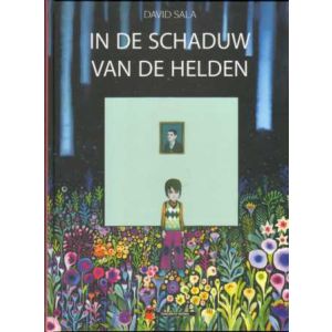 IN DE SCHADUW VAN DE HELDEN (HC)
