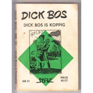 DICK BOS: MAZ BEELDBIBLIOTHEEK: 31: DICK BOS IS KOPPIG