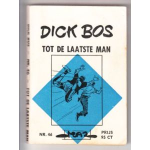 DICK BOS: MAZ BEELDBIBLIOTHEEK: 46: TOT DE LAATSTE MAN