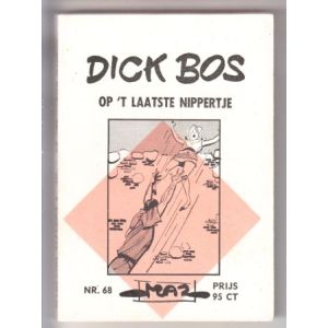 DICK BOS: MAZ BEELDBIBLIOTHEEK: 68: OP 'T LAATSTE NIPPERTJE
