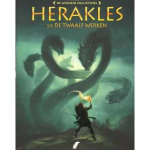 WIJSHEID VAN MYTHES: 08: HERAKLES 2/3 DE TWAALF WERKEN