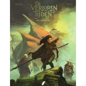 VERLOREN TIJDEN: 01: HET HEIDEFORT