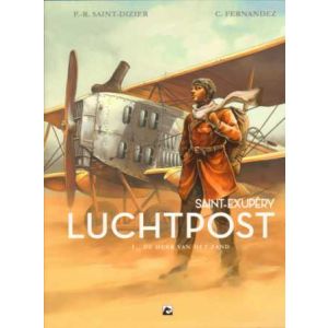LUCHTPOST, SAINT-EXUPERY: 01: DE HEER VAN HET ZAND