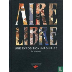 VRIJE VLUCHT: AIRE LIBRE UNE EXPOSITION IMAGINAIRE (HC)