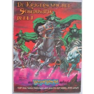 KRIJGERS VAN HET SCHADUWRIJK: 01: WEIRD WORLD VERHAAL
