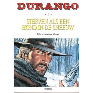 DURANGO: 01: STERVEN ALS EEN HOND IN DE SNEEUW
