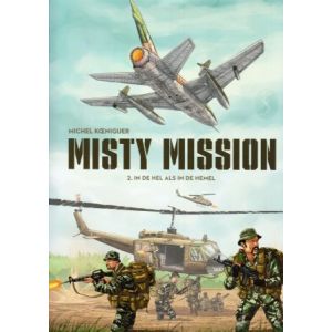 MISTY MISSION: 02: IN DE HEL ALS IN DE HEMEL (HC)
