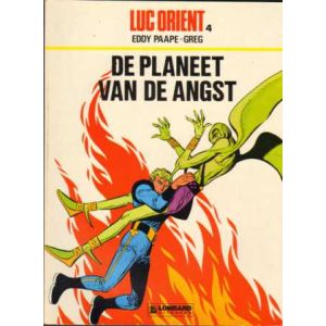 LUC ORIENT: 04: DE PLANEET VAN DE ANGST