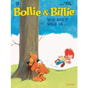 BOLLIE & BILLIE: 07: WIE NIET WEG IS...