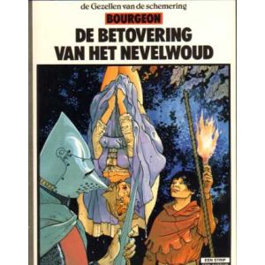 GEZELLEN VAN DE SCHEMERING: 01: BETOVERING VAN HET NEVELWOUD (1984)