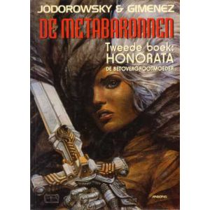 METABARONNEN: 02: HONORATA DE BETOVERGROOTMOEDER
