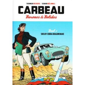 CARBEAU, BARONES EN BOLIDES: 02: SHELBY COBRA DRAGONSNAKE
