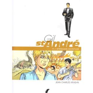 GIL ST ANDRE: 11: AFRIKAANS AVONTUUR