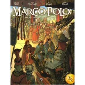 MARCO POLO: 02: AAN HET HOF VAN DE GROTE KHAN (HC)