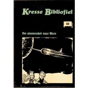 KRESSE BIBLIOFIEL: 03: PER ATOOMRAKET NAAR MARS (HC 1986)