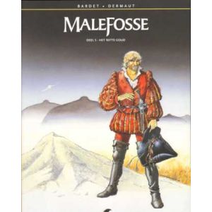 MALEFOSSE: 05: HET WITTE GOUD