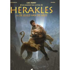 WIJSHEID VAN MYTHES: 09: HERAKLES 1 DE JEUGD VAN DE HELD (HC)