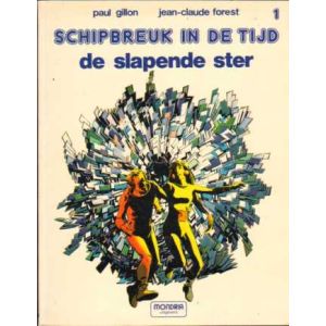 SCHIPBREUK IN DE TIJD: 01: DE SLAPENDE STER