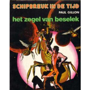SCHIPBREUK IN DE TIJD: 07: HET ZEGEL VAN BESELEK