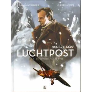 LUCHTPOST: 03: SAINT-EXUPERY: DE METGEZEL VAN DE WIND (HC)