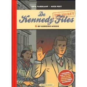 KENNEDY FILES: 02: OP GEHEIME MISSIE (LUXE HC)