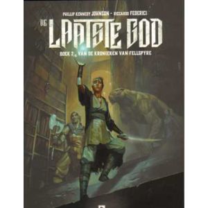 LAATSTE GOD: 02: VAN DE KRONIEKEN VAN FELLSPYRE