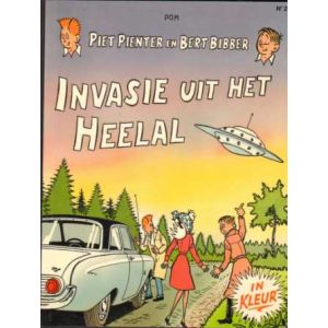 PIET PIENTER EN BERT BIBBER: 24: INVASIE UIT HET HEELAL