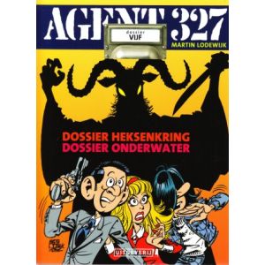 AGENT 327: 05: DOSSIER VIJF, HEKSENKRING