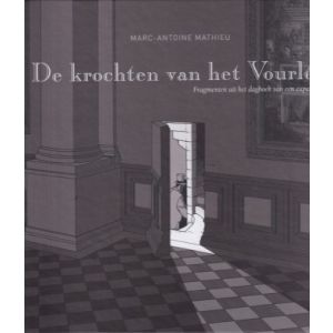 KROCHTEN VAN HET VOURLE: 01: FRAGMENTEN UIT HET DAGBOEK VAN EEN EXPERT (HC)