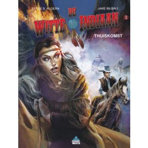 WITTE INDIAAN: 03: THUISKOMST