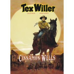 TEX WILLER: 07: CINNAMON WELLS