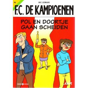 FC DE KAMPIOENEN: 96: POL EN DOOR GAAN SCHEIDEN