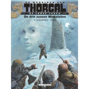 THORGAL, JONGE JAREN: 01: DRIE ZUSSEN MINKELSONN