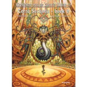KRONIEKEN VAN DE ZWARTE MAAN: 16: TERRA SECUNDA - BOEK 2