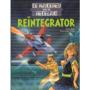 KINDEREN VAN DE REGELING: 01: REINTEGRATOR